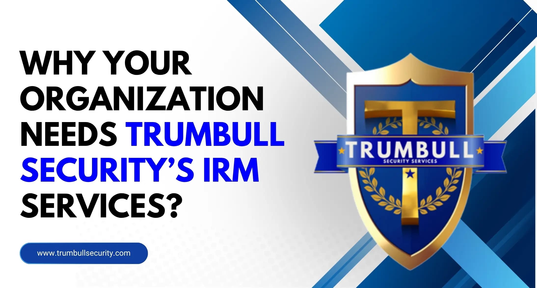 Trumbull Security Services IRM Risk Management Company Trumbull Security Services IRM Risk Management Company in US